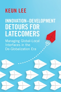 Couverture_Innovation–Development Detours for Latecomers