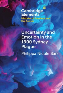 Front cover_Uncertainty and Emotion in the 1900 Sydney Plague