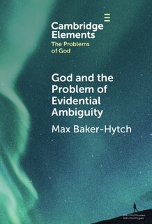 Front cover_God and the Problem of Evidential Ambiguity