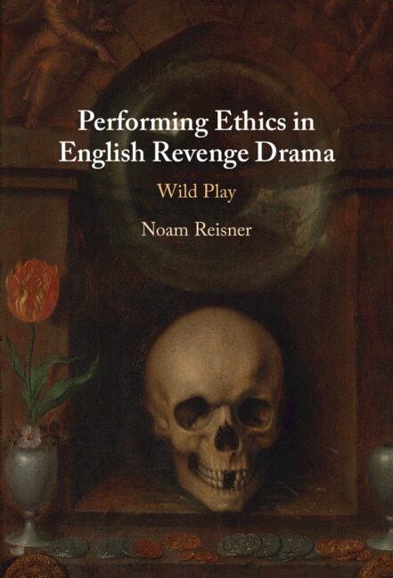 Couverture_Performing Ethics in English Revenge Drama