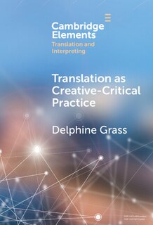Front cover_Translation as Creative–Critical Practice