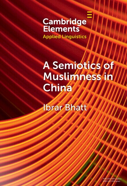 Front cover_A Semiotics of Muslimness in China