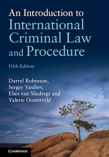 Front cover_An Introduction to International Criminal Law and Procedure