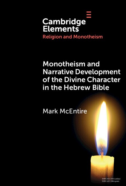 Front cover_Monotheism and Narrative Development of the Divine Character in the Hebrew Bible