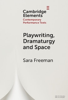 Front cover_Playwriting, Dramaturgy and Space