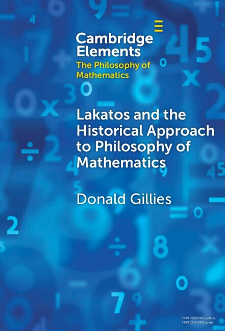 Front cover_Lakatos and the Historical Approach to Philosophy of Mathematics