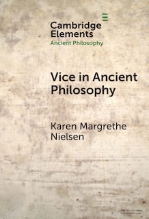 Front cover_Vice in Ancient Philosophy
