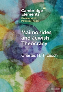 Front cover_Maimonides and Jewish Theocracy