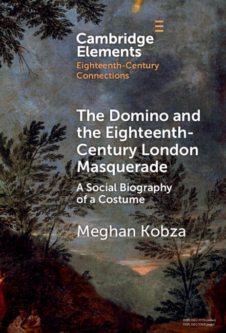 Front cover_The Domino and the Eighteenth-Century London Masquerade