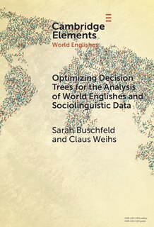 Couverture_Optimizing Decision Trees for the Analysis of World Englishes and Sociolinguistic Data