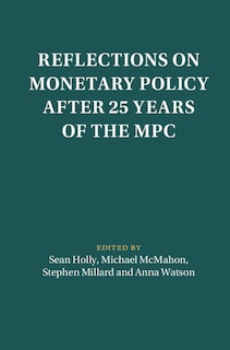 Front cover_Reflections on Monetary Policy after 25 Years of the MPC