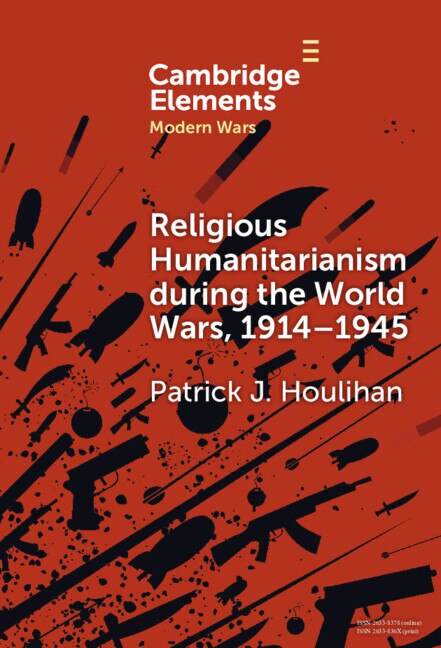 Couverture_Religious Humanitarianism during the World Wars, 1914–1945