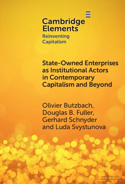 Front cover_State-Owned Enterprises as Institutional Actors in Contemporary Capitalism and Beyond