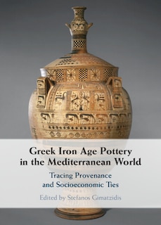 Front cover_Greek Iron Age Pottery in the Mediterranean World