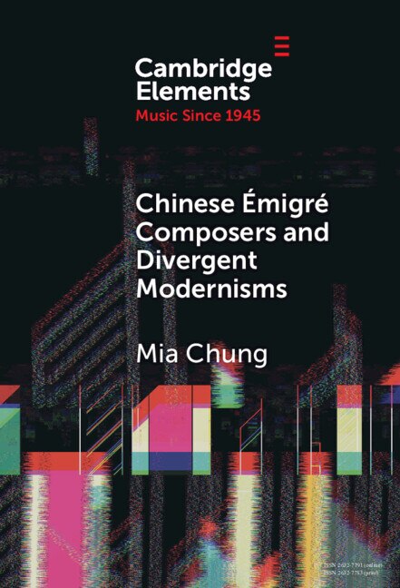 Front cover_Chinese Émigré Composers and Divergent Modernisms