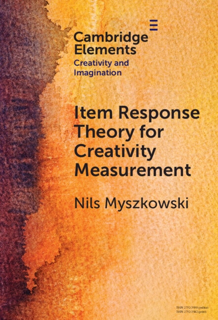 Front cover_Item Response Theory for Creativity Measurement