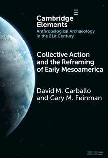 Couverture_Collective Action and the Reframing of Early Mesoamerica