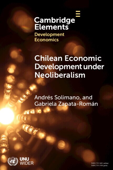 Front cover_Chilean Economic Development under Neoliberalism