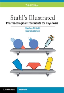 Couverture_Stahl's Illustrated Pharmacological Treatments for Psychosis