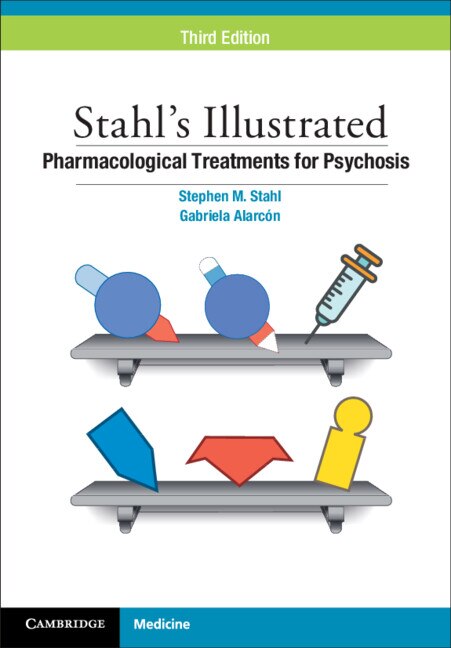 Couverture_Stahl's Illustrated Pharmacological Treatments for Psychosis