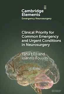 Front cover_Clinical Priority for Common Emergency and Urgent Conditions in Neurosurgery