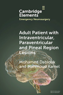 Couverture_Adult Patient with Intraventricular, Paraventricular and Pineal Region Lesions