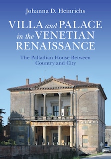 Front cover_Villa and Palace in the Venetian Renaissance