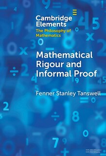Front cover_Mathematical Rigour and Informal Proof