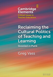 Front cover_Reclaiming the Cultural Politics of Teaching and Learning
