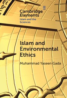 Front cover_Islam and Environmental Ethics