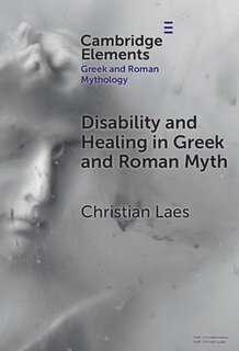 Couverture_Disability and Healing in Greek and Roman Myth
