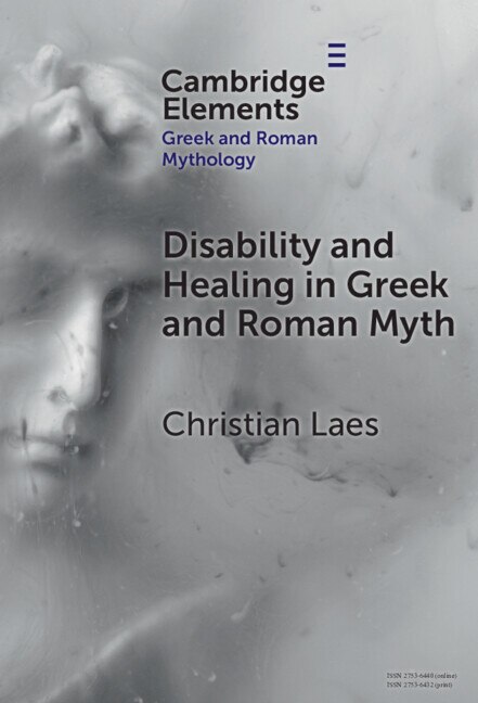 Couverture_Disability and Healing in Greek and Roman Myth
