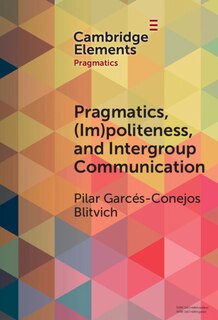 Front cover_Pragmatics, (Im)Politeness, and Intergroup Communication