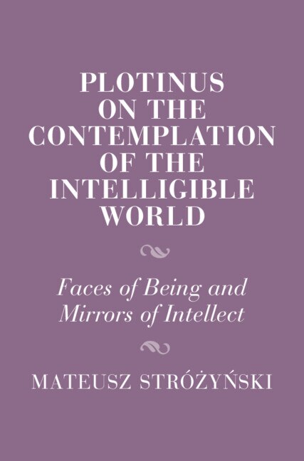 Couverture_Plotinus on the Contemplation of the Intelligible World