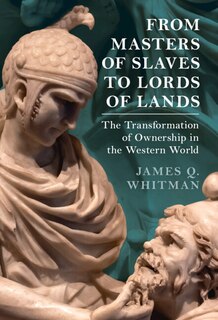 Front cover_From Masters of Slaves to Lords of Lands