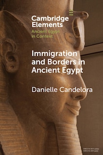 Couverture_Immigration and Borders in Ancient Egypt