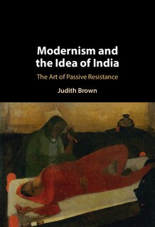 Front cover_Modernism and the Idea of India