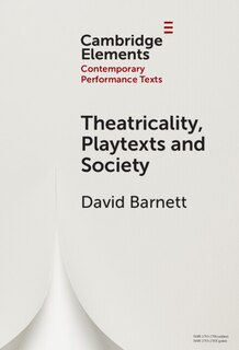 Couverture_Theatricality, Playtexts and Society