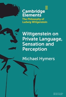 Front cover_Wittgenstein on Private Language, Sensation and Perception