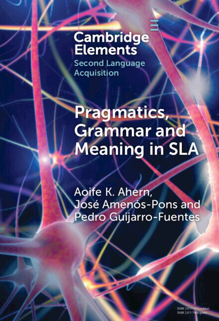 Front cover_Pragmatics, Grammar and Meaning in SLA