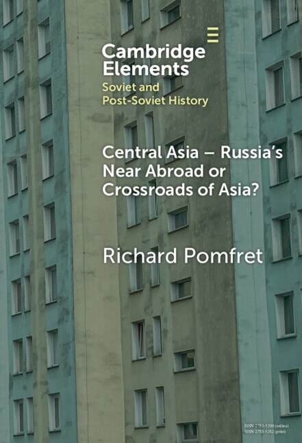 Couverture_Central Asia - Russia's Near Abroad or Crossroads of Asia?