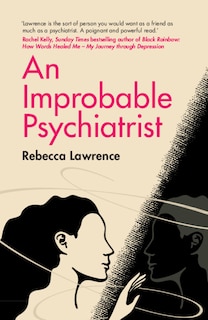 Front cover_An Improbable Psychiatrist