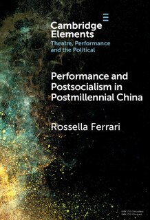 Front cover_Performance and Postsocialism in Postmillennial China