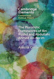 Front cover_The Pluralistic Frameworks of Ibn Rushd and Abdullahi Ahmed An-Na'im