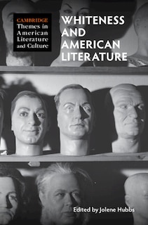 Front cover_Whiteness and American Literature