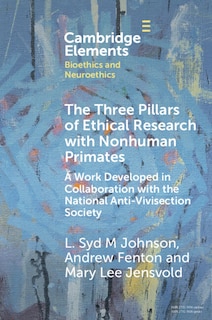 Couverture_The Three Pillars of Ethical Research with Nonhuman Primates