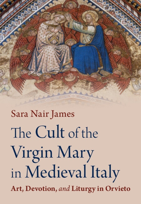Front cover_The Cult of the Virgin Mary in Medieval Italy