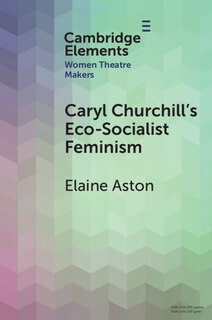 Front cover_Caryl Churchill's Eco-Socialist Feminism