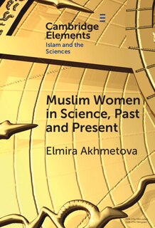 Front cover_Muslim Women in Science, Past and Present