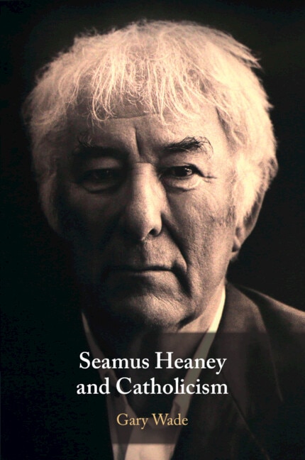 Front cover_Seamus Heaney and Catholicism